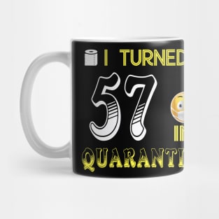 I Turned 57 in quarantine Funny face mask Toilet paper Mug